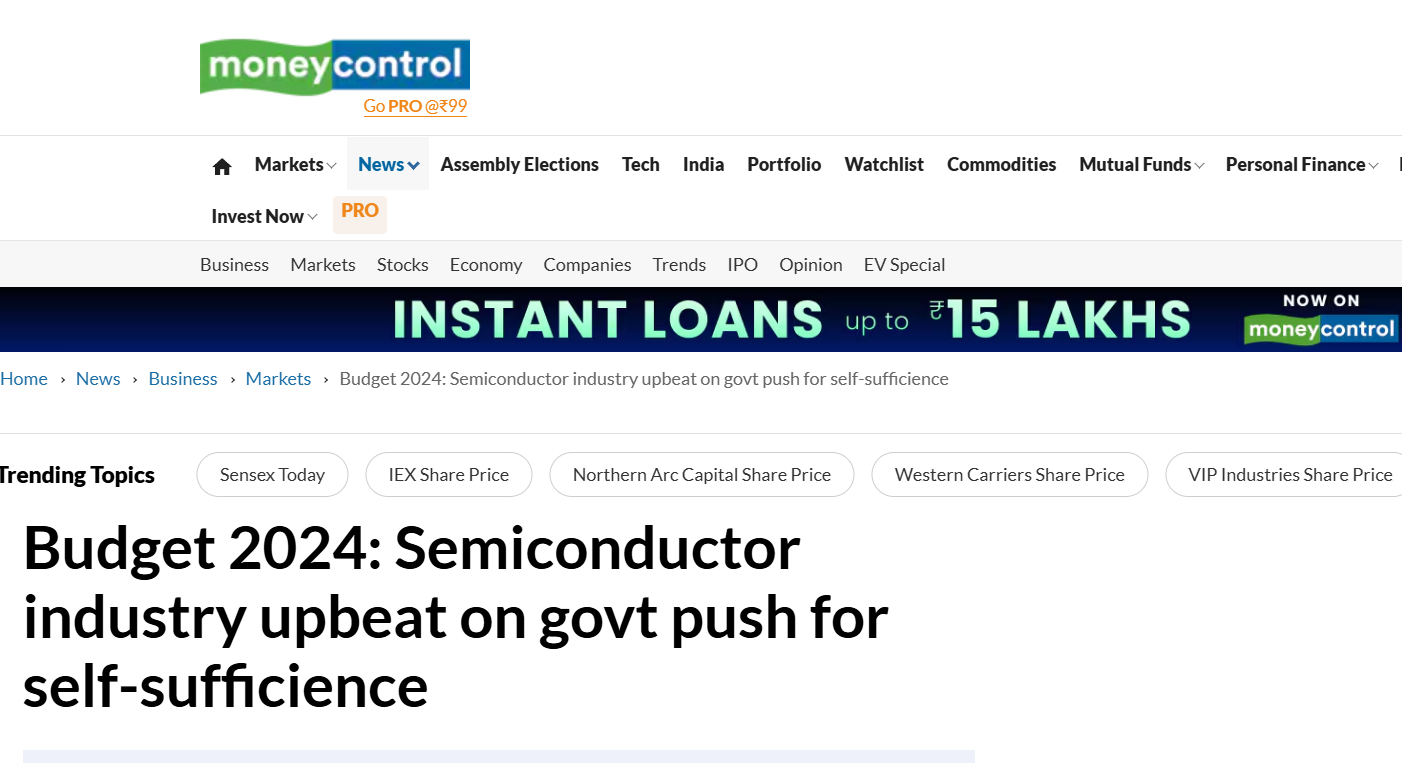 Moneycontrol: Budget 2024: Semiconductor industry upbeat on govt push for self-sufficience
